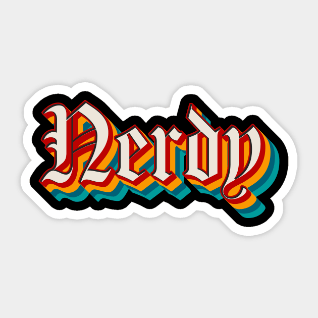 Nerdy Sticker by n23tees